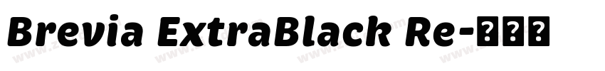 Brevia ExtraBlack Re字体转换